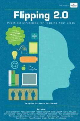 Flipping 20: Practical Strategies for Flipping Your Class - ACCEPTABLE