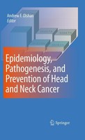 Epidemiology, Pathogenesis, And Prevention Of Head And Neck Cancer Andrew F. Ols