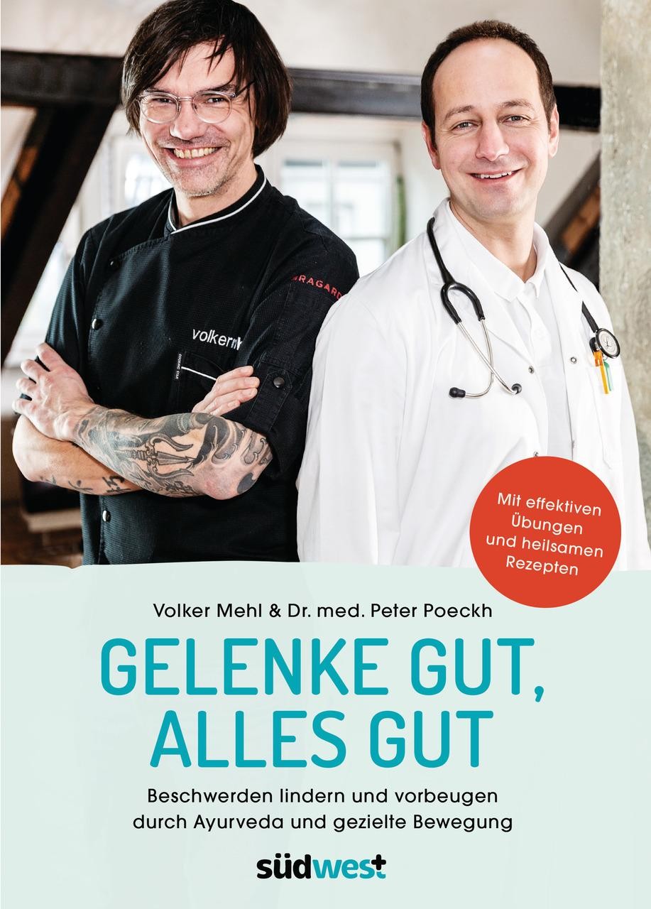 Gelenke gut, alles gut Volker Mehl