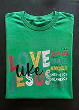 Green Cotton Unisex KnitCrew Neck Short Sleeve Graphic T-Shirt "Love Like Jesus"