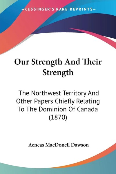 Aeneas Macdonell Dawson | Our Strength And Their Strength | Taschenbuch (2009)-image