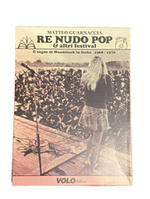 Re nudo pop & altri festival Il sogno di Woodstock in Italia Volo libero 2010