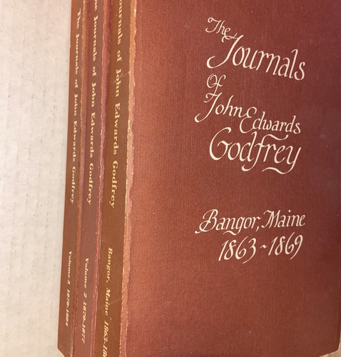 3 Vols THE JOURNALS OF JOHN EDWARDS GODFREY BANGOR MAINE 1863-1884 History of ME - Picture 2 of 5