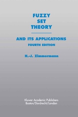Fuzzy Set Theoryand Its Applications - 9789401038706