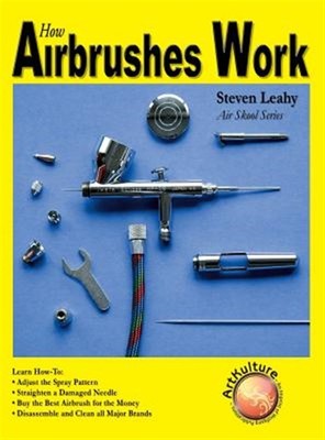 Funktionsweise von Airbrush von Leahy, Steven, brandneu, kostenloser Versand in Großbritannien