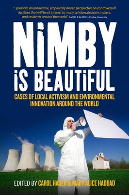 Nimby Is Beautiful: Cases of Local Activism and Environmental  .