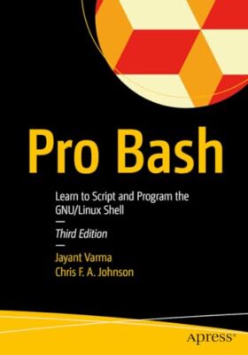 Varma - Pro Bash Lernen Sie, die GNU/Linux-Shell zu schreiben und zu programmieren - N - J555z