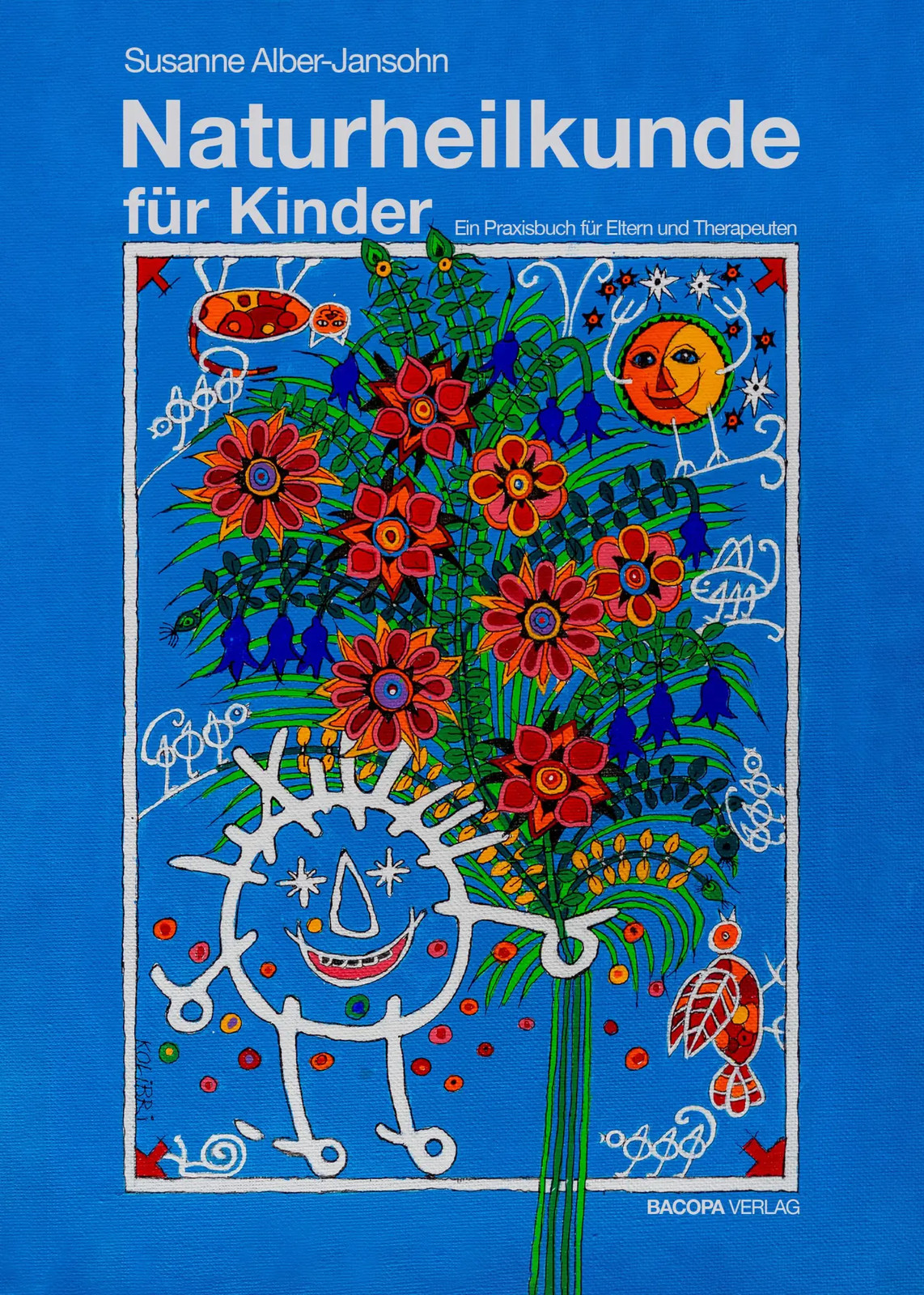 Naturheilkunde für Kinder | Susanne Alber-Jansohn | Buch | 356 S. | Deutsch - Susanne Alber-Jansohn