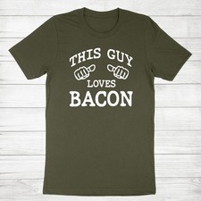 Funny Bacon shirt This Guy Loves Bacon T-Shirt Bacon Lover Humour Christmas gift