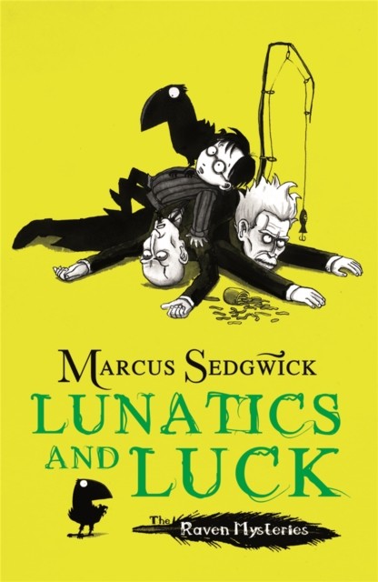 Raven Mysteries: Lunatics and Luck Book 3 by Marcus Sedgwick (Paperback Book)