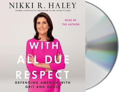 Nikki R Haley With All Due Respect (CD)