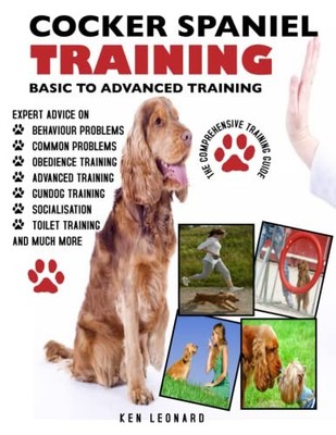 COCKER SPANIEL: THE COMPREHENSIVE TRAI..., LEONARD, KEN