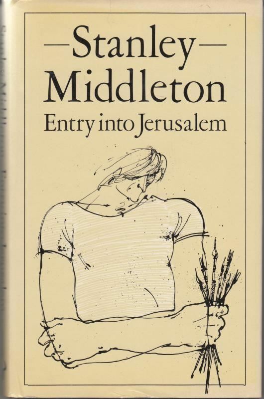 Entry into Jerusalem : Stanley Middleton