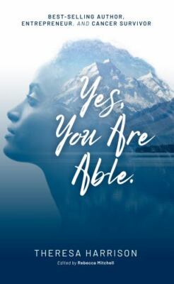 Yes, You Are Able Theresa Harrison paperback Collectible - Very Good