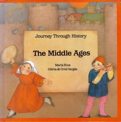 The Middle Ages (Journey Through History Series)