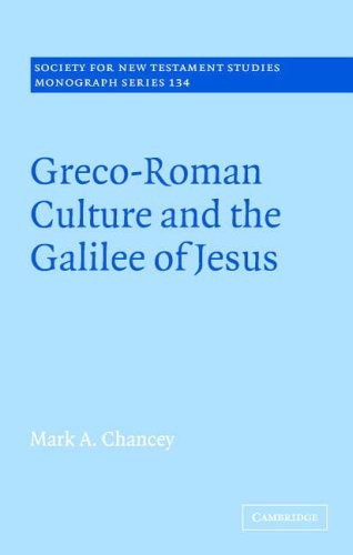 Greco-Roman Culture and the Galilee of Jesus (S. Chancey Hardcover<|