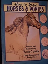 How to Draw Horses and Ponies Paperback Frank C. Smith