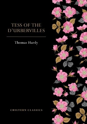 Thomas Hardy Tess of D'Urbevilles (Paperback) Chiltern Paperback Classic