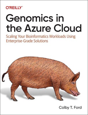 Genomics in the Azure Cloud: Scaling Your Bioinformatics Workloads Using Enterpr