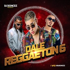 DJ DonCez - Dale Reggaeton 6