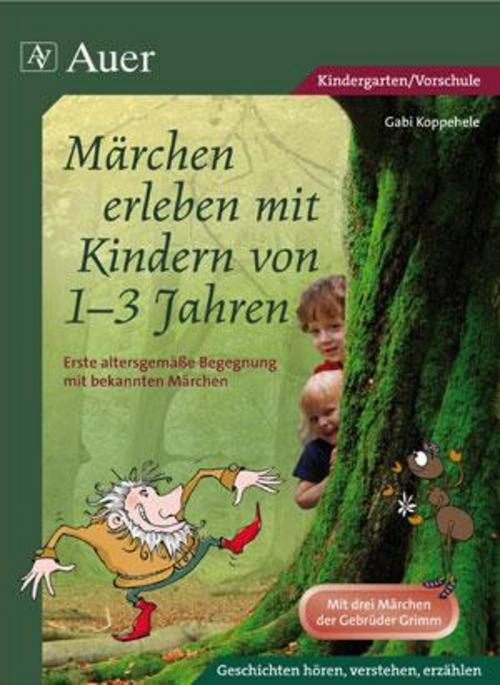 Thumbnail - Märchen Erleben Mit Kindern Von 1-3 Jahren, Gabi Koppehele
