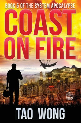 Coast on Fire An Apocalyptic LitRPG Tao Wong Taschenbuch The System Apocalypse