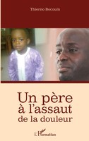 Thierno Bocoum | Un PèRe à L'assaut De La Douleur | Taschenbuch | FranzöSisch