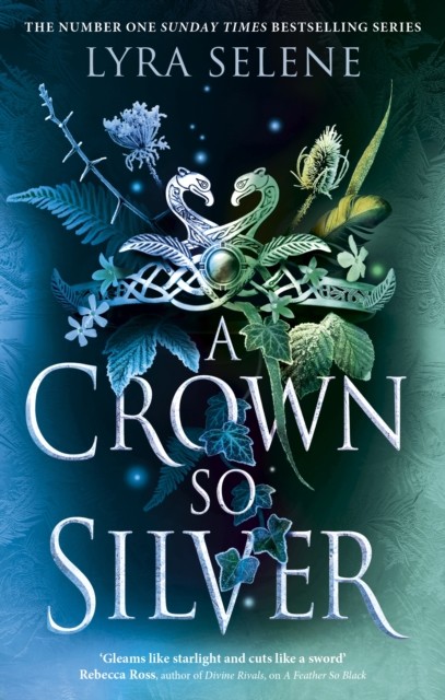 A Crown So Silver by Lyra Selene (Paperback Book)