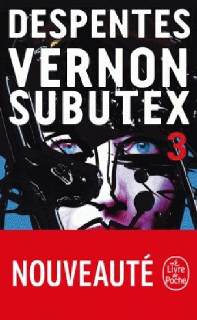 Vernon Subutex 3 Virginie Despentes
