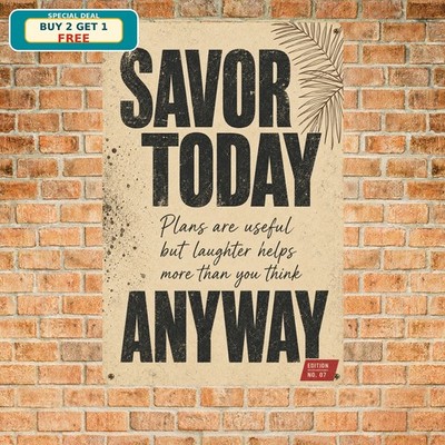 Minimalist Humorous Quote Tin Sign Bold Distressed Typography Metal Wall Art