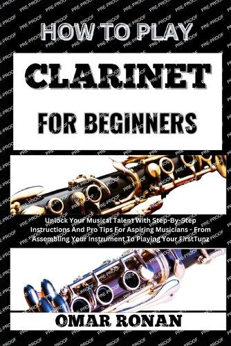 Omar Ronan OMAR RONAN How to Play Clarinet for Beginners (Tascabile)