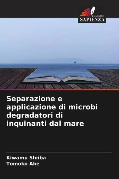 Kiwamu Shiiba (U. A.) | Separazione E Applicazione Di Microbi Degradatori Di...-image