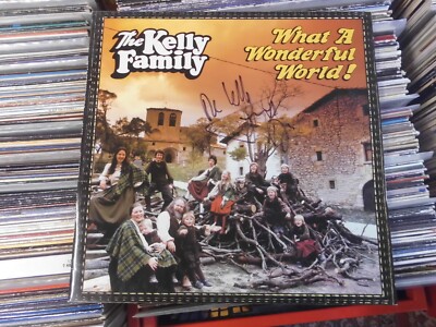 THE KELLY FAMILY LP: WHAT A WONDERFUL WORLD! (GERMANY;Kel-Life 81-902;AUTOGRAMM)