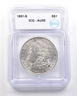 1891-S Morgan Silver Dollar AU55 ICG *3399