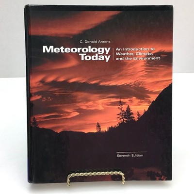 Meterology Today Book Intro To Weather Climate & the Environment 7th Edition