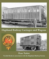 Highland Railway Carriages and Wagons - 9781909328136