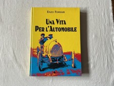 ENZO FERRARI UNA VITA PER L’AUTOMOBILE dedica e firma Piero Ferrari/Franco Gozzi