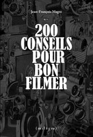 Jean-FrançOis Magre | 200 Conseils Pour Bon Filmer | Taschenbuch | FranzöSisch
