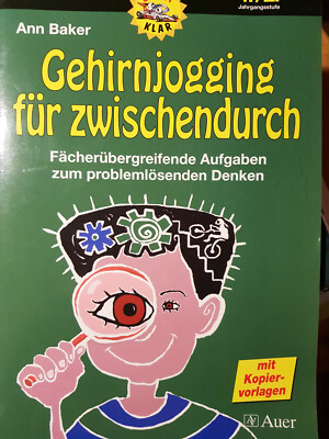 Gehirnjogging für zwischendurch,  Ann Baker, 1./2. Jahrgangsstufe,  Auer 2007