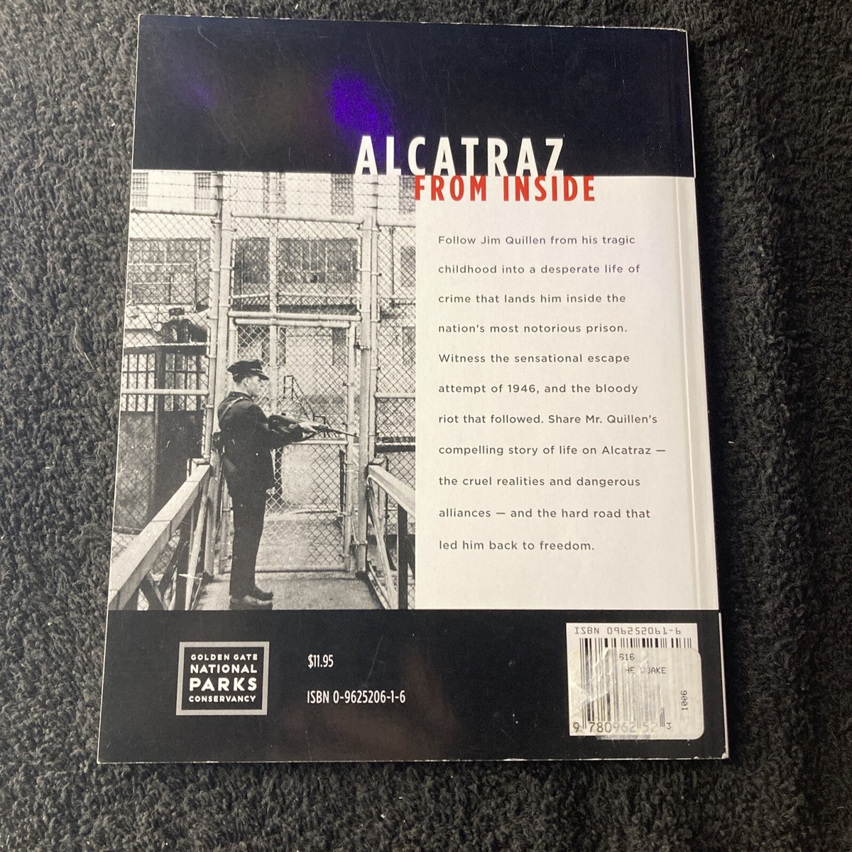 Alcatraz from Inside: The Hard Years 1942-19- Jim Quillen