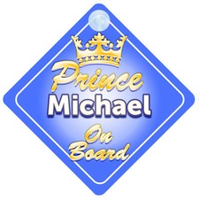 Crown Prince Michael On Board Personalised Baby Boy Car Sign