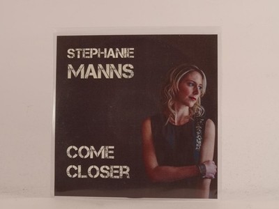 STEPHANIE MANNS COME CLOSER (500) 10 Track Promo CD Album including Picture Slee