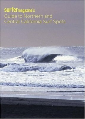 Surfer Magazine's Guide to Northern and Central California Buch Chronicle Books