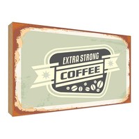 Holzschild 30X40 Cm Extra Strong Coffee Essen Trinken Deko Geschenk Holz Schild