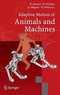 Adaptive Motion of Animals and Machines - German Language Hardback NEW Kimura, H