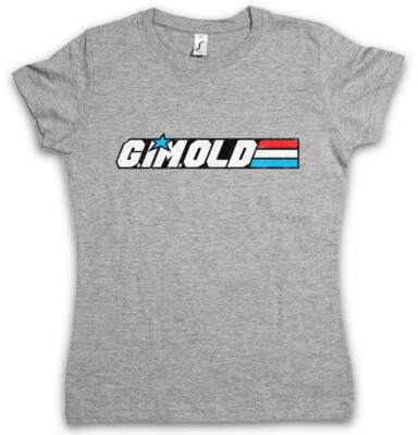 G I'M OLD I Damen T-Shirt Gi Movie Fun Joe Gründfather Opa Gründpa Gift