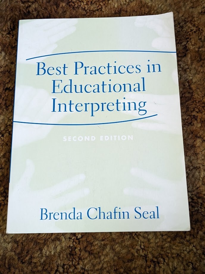 Best Practices in Educational Interpreting by Brenda Chafin Seal - 2nd Edition | eBay