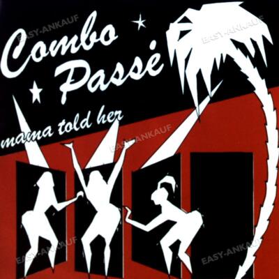 Combo Passé - Mama Told Her 7'' (VG+/VG+) '