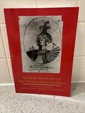 William Bartram On The Southeastern Indians