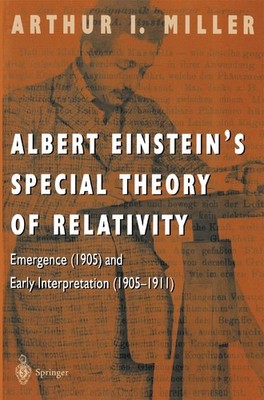 Albert Einstein s Special Theory of Relativity: Emergence (1905) and Early...